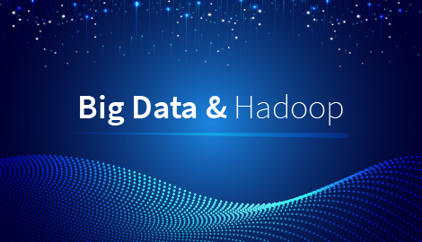 Big Data & Hadoop